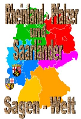 Rheinland-Pfalzer und Saarländer Sagenwelt