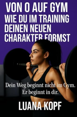 Von 0 auf Gym: Wie du im Training deinen neuen Charakter formst