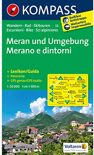 Meran und Umgebung /Merano e dintorni: Wanderkarte mit Kurzführer, Radrouten und alpinen Skirouten. Dt./Ital. GPS-genau. 1:50000 (KOMPASS Wanderkarte, Band 53)