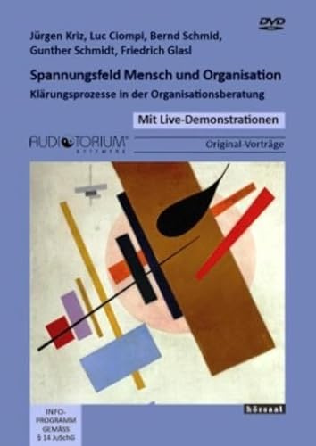 Spannungsfeld Mensch und Organisation: Klärungsprozesse in der Organisationsberatung