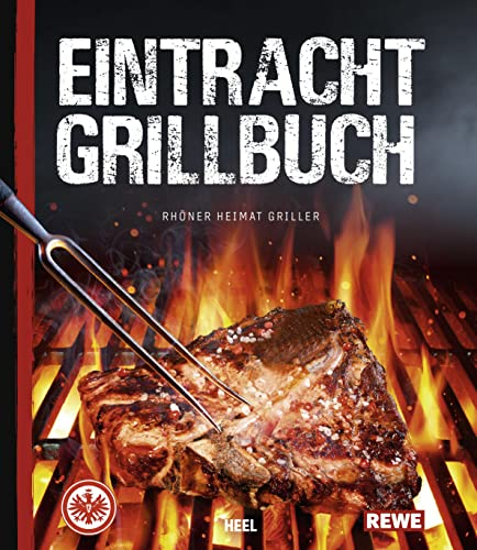 Eintracht Frankfurt Grillbuch: SGE Goes BBQ