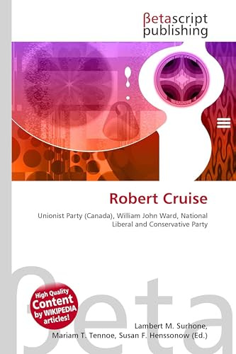 Robert Cruise: Unionist Party (Canada), William John Ward, National Liberal and Conservative Party