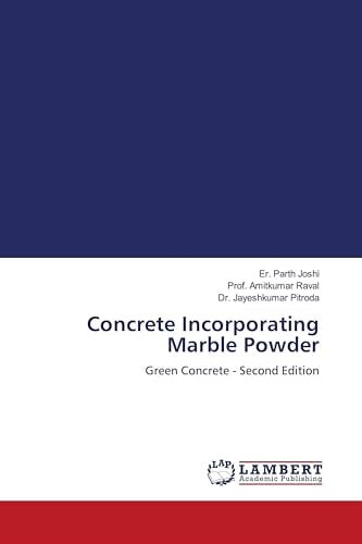 Concrete Incorporating Marble Powder: Green Concrete - Second Edition