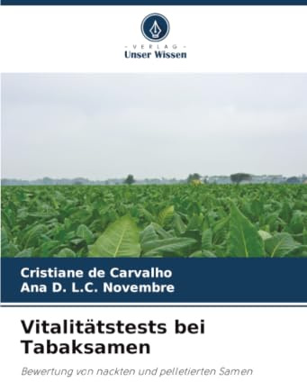 Vitalitätstests bei Tabaksamen: Bewertung von nackten und pelletierten Samen