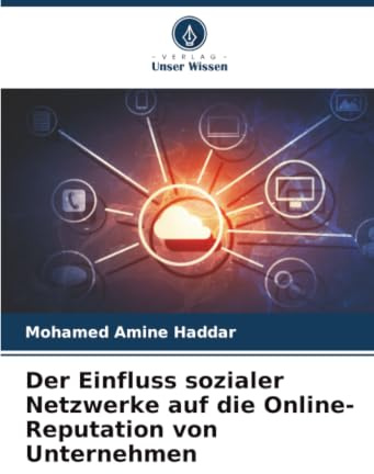 Der Einfluss sozialer Netzwerke auf die Online-Reputation von Unternehmen