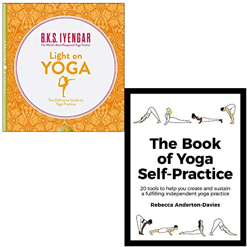 Light on Yoga von BKS Iyengar & The Book of Yoga Self-Practice von Rebecca Anderton-Davies 2-Bücher-Sammlungsset