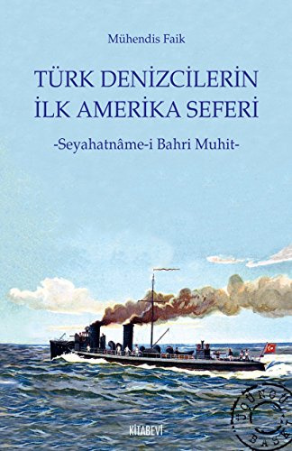 Türk Denizcilerin Ilk Amerika Seferi - Seyahatname-i Bahri Muhit