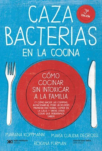 Cazabacterias en la cocina (CIENCIA QUE LADRA... SERIE MAYOR)