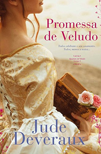 Promessa de Veludo Série Quarteto de Veludo - Livro 1 (Portuguese Edition) [Paperback] Jude Deveraux