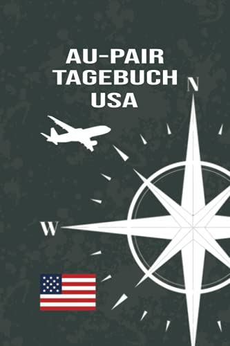 Au-Pair Tagebuch USA: Fesches Reisetagebuch oder Abschiedsgeschenk zum Eintragen, ausfüllen und selber Schreiben