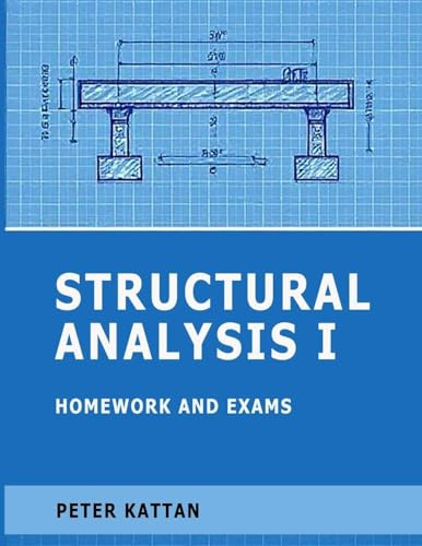 Structural Analysis I Homework and Exams