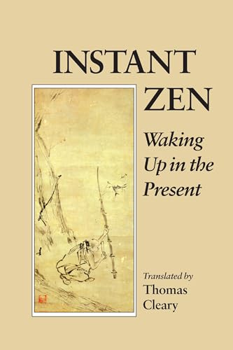 Instant Zen: Waking Up in the Present