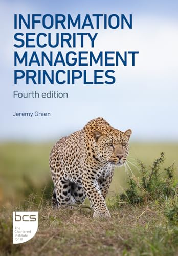 Information Security Management Principles: 4th edition: Fourth edition