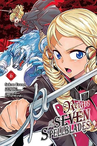 Reign of the Seven Spellblades, Vol. 6 (manga) (Volume 6)