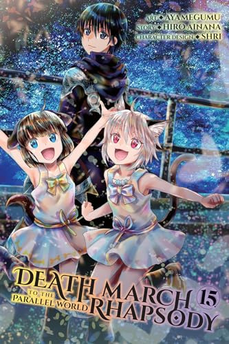 Death March to the Parallel World Rhapsody, Vol. 15 (manga)