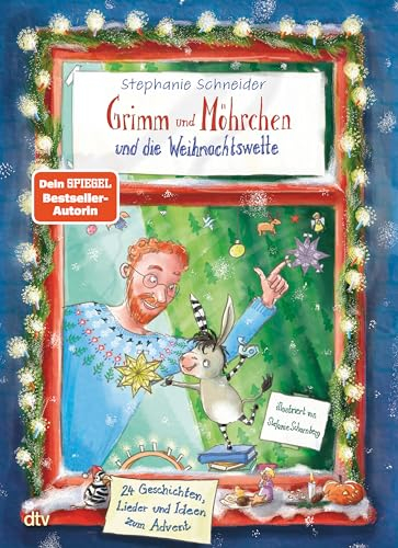 Grimm und Möhrchen und die Weihnachtswette – 24 Geschichten, Lieder und Ideen zum Advent: Ein weihnachtliches Zesel-Vorlesebuch (Grimm und Möhrchen-Abenteuer, Band 4)