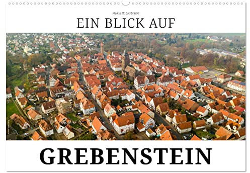 Ein Blick auf Grebenstein (Wandkalender 2026 DIN A2 quer), CALVENDO Monatskalender: Grebenstein - Ackerbürgerstadt am Reinhardswald (CALVENDO Orte)