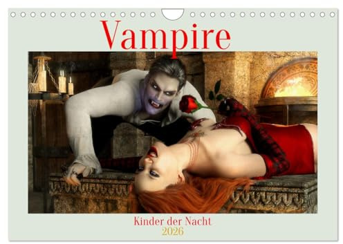 Vampire - Kinder der Nacht (Wandkalender 2026 DIN A4 quer), CALVENDO Monatskalender: Vampire - Einblicke bei den Kindern der Nacht. (CALVENDO Kunst)