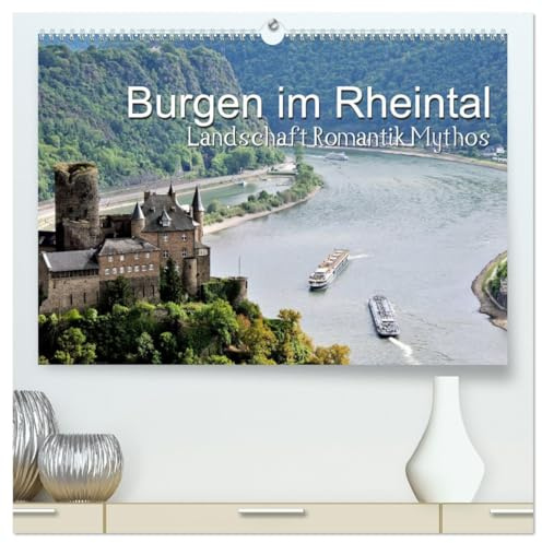 Burgen im Rheintal - Landschaft, Romantik, legend (hochwertiger Premium Wandkalender 2026 DIN A2 quer), Kunstdruck in Hochglanz: Landschaft und Romantik im Mittleren Oberrheintal (CALVENDO Orte)