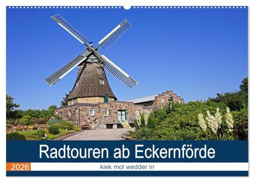 Radtouren ab Eckernförde (Wandkalender 2026 DIN A2 quer), CALVENDO Monatskalender: Die Umgebung von Eckernförde ist ein Urlaubsparadies und mit dem Rad gut zu erkunden. (CALVENDO Orte)