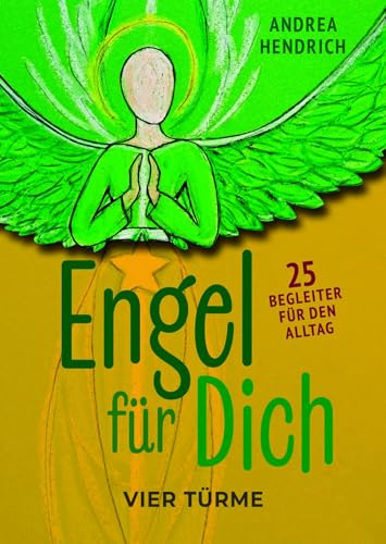 Engel für dich: 25 Begleiter für deinen Alltag