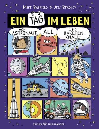 Ein Tag im Leben von Astronaut, All und Raketenknall: Lustiger Wissenscomic in Tagebuchform mit spannenden Sachtexten über das Weltall für Kinder ab 9 Jahren