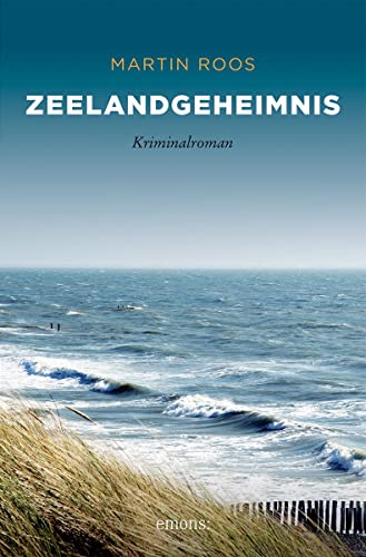 Zeelandgeheimnis: Kriminalroman