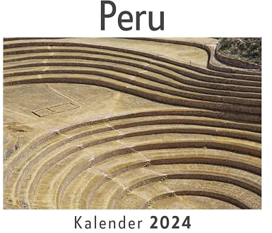 Peru (Wandkalender 2024, Kalender DIN A4 quer, Monatskalender im Querformat mit Kalendarium, Das perfekte Geschenk)