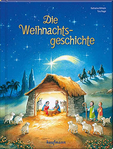 Die Weihnachtsgeschichte: Bilderbuch