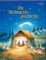 Die Weihnachtsgeschichte: Bilderbuch