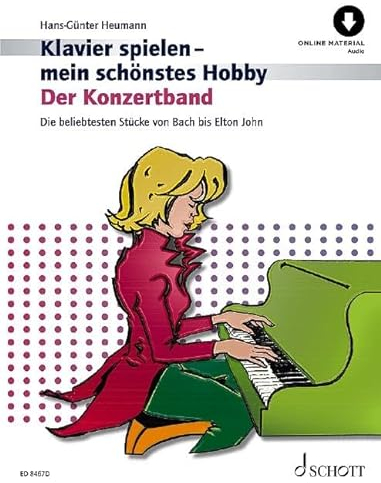 Der Konzertband: Die beliebtesten Stücke von Bach bis Elton John. Klavier. (Klavier spielen - mein schönstes Hobby)