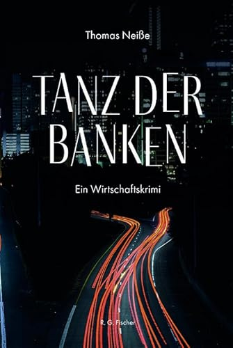 Tanz der Banken: Ein Wirtschaftskrimi