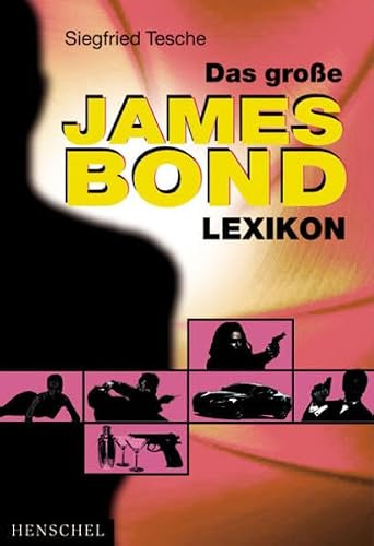 Das grosse James-Bond-Lexikon