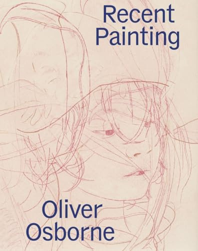 Recent Painting: Oliver Osborne