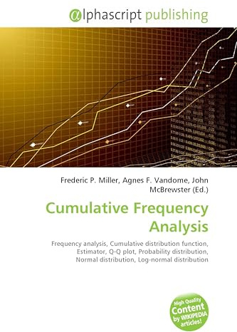 Cumulative Frequency Analysis: Frequency analysis, Cumulative distribution function, Estimator, Q-Q plot, Probability distribution, Normal distribution, Log-normal distribution