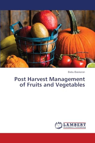 Post Harvest Management of Fruits and Vegetables: DE