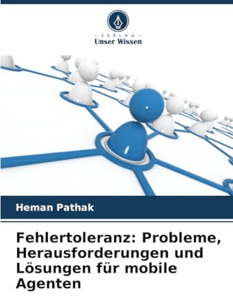 Fehlertoleranz: Probleme, Herausforderungen und Lösungen für mobile Agenten