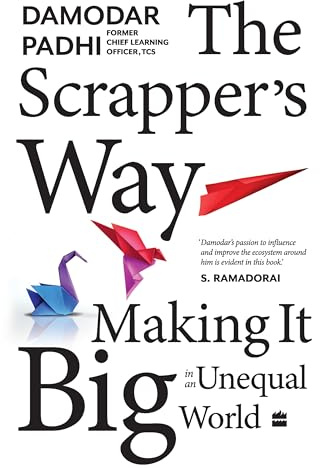 The Scrapper's Way: Making It Big in an Unequal World