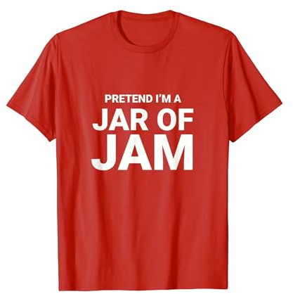 Pretend I’m A Jar of Jam, Jelly easy funny halloween costume T-Shirt