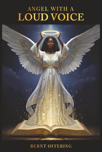 Angel With A Loud Voice