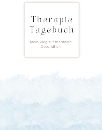Therapietagebuch für Patienten zum Ausfüllen: Ein Begleitbuch für psychotherapeutische Sitzungen | Von Therapierenden für Dokumentation und Reflexion der Therapie empfohlen