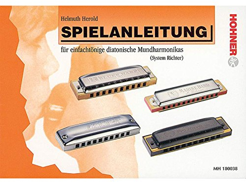 Hohner Spielanleitung für einfachtönige diatonische Mundharmonikas (System Richter)