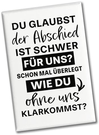 Abschied Kollege Souvenir Magnet eckig mit Spruch Schwer ohne Uns zurechtzukommen Arbeit Abschiedsgeschenk Jobwechsel witzig für Lieblingskollegin Ruhestand Rente