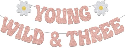 Young Wild & Three Banner, 3. Geburtstag Dekorationen, Wandhalterung, Standard Banner Roségold Glitzer