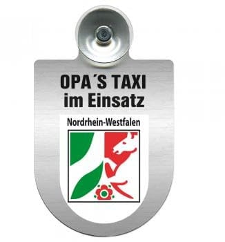 Einsatzschild Windschutzscheibe incl. Saugnapf - Opas Taxi im Einsatz - 309723 - incl. Regionen nach Wahl Farbe Region Nordrhein-Westfalen