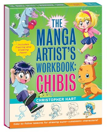 The Manga Artist's Workbook: Chibis: Easy to Follow Lessons for Drawing Super-cute Characters