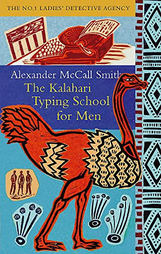 The Kalahari Typing School For Men: The multi-million copy bestselling No. 1 Ladies' Detective Agency series