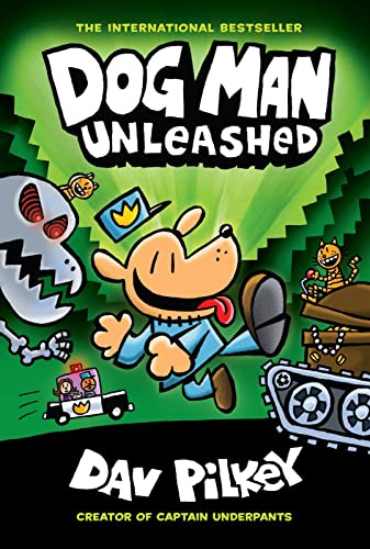Dog Man 02: Unleashed: A Graphic Novel: From the Creator of Captain Underpants (Dog Man, 2, Band 2)
