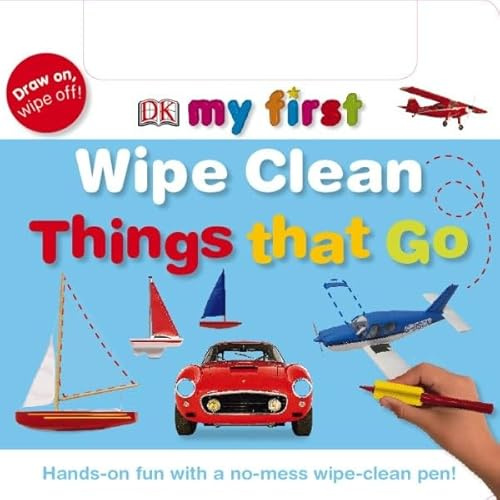Wipe Clean Things That Go (My First Wipe Cleans)
