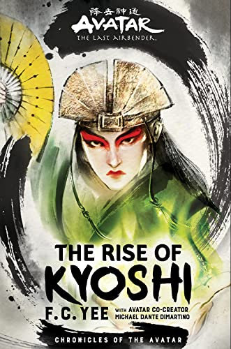 The Rise of Kyoshi: Volume 1 (Avatar: the Last Airbender)
